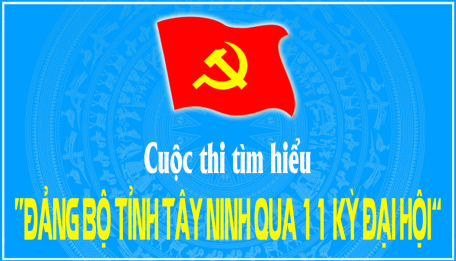 Kết thúc Cuộc thi tìm hiểu “Đảng bộ tỉnh Tây Ninh qua 11 kỳ Đại hội”