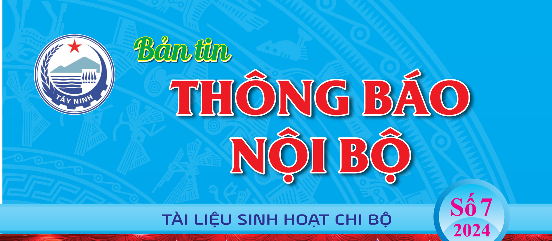 BẢN TIN THÔNG BÁO NỘI BỘ SỐ 07 NĂM 2024