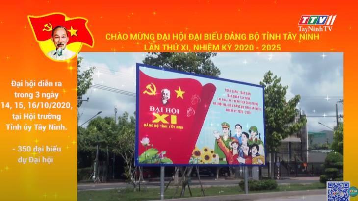 Chào mừng Đại hội đại biểu Đảng bộ tỉnh Tây Ninh lần thứ XI, nhiệm kỳ 2020-2025