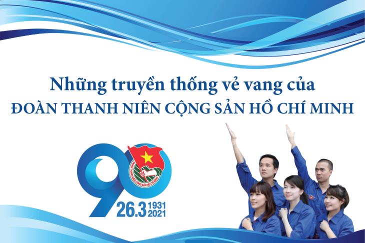 Những truyền thống vẻ vang của Đoàn Thanh niên cộng sản Hồ Chí Minh