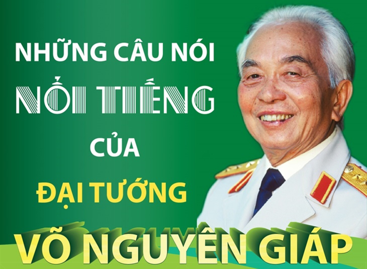 Những câu nói nổi tiếng của Đại tướng Võ Nguyên Giáp