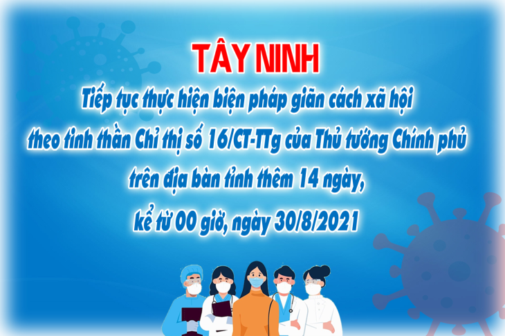 Tây Ninh: Tiếp tục thực hiện biện pháp giãn cách xã hội thêm 14 ngày 