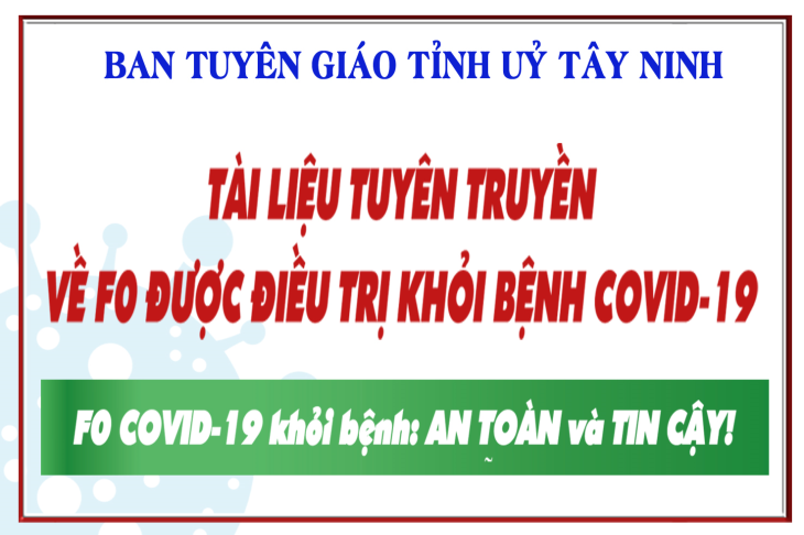 Tài liệu tuyên truyền  về F0 được điều trị khỏi bệnh COVID-19  