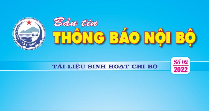 BẢN TIN THÔNG BÁO NỘI BỘ SỐ 02 NĂM 2022