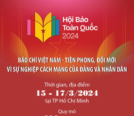 Hội Báo toàn quốc năm 2024: Báo chí Việt Nam - Tiên phong, đổi mới vì sự nghiệp cách mạng của Đảng và nhân dân