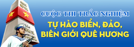 Hưởng ứng Cuộc thi “Tự hào biển, đảo, biên giới quê hương”