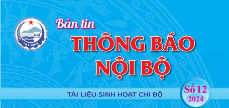 BẢN TIN THÔNG BÁO NỘI BỘ SỐ 12 NĂM 2024