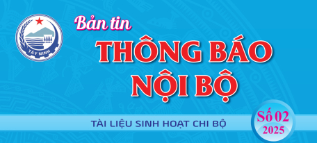 BẢN TIN THÔNG BÁO NỘI BỘ SÔ 02 NĂM 2025