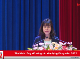 Tây Ninh tổng kết công tác xây dựng Đảng năm 2022