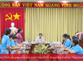 Bí thư Tỉnh uỷ gặp mặt đại biểu Tây Ninh tham dự Trại hè “Hoa hướng hương”